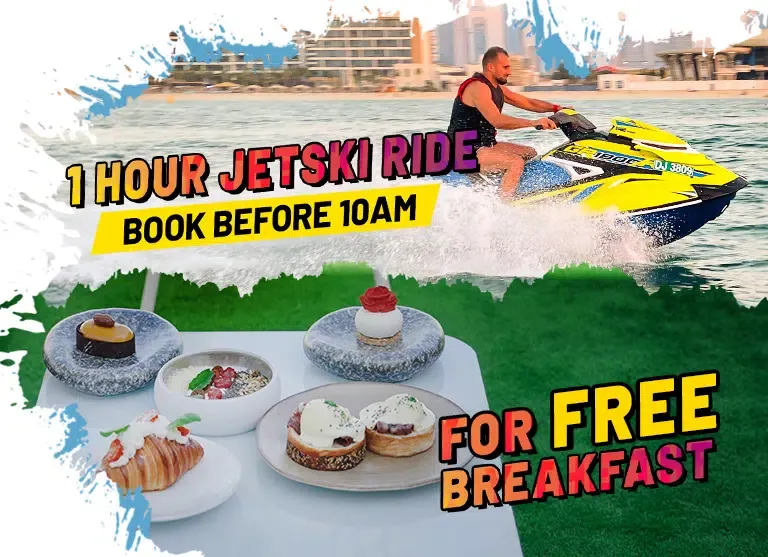 jetski offer in dubai - free breakfast